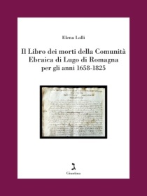 Il_Libro_dei_morti_della_Comunità_Ebraica_di_Lugo_di_Romagna_per_gli_anni_1658-1825